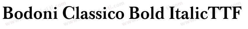 Bodoni Classico Bold ItalicTTF字体转换